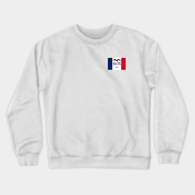 Iowa Flag - States Flag Crewneck Sweatshirt by The lantern girl